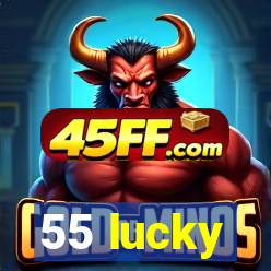 55 lucky